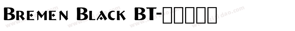 Bremen Black BT字体转换